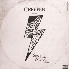 CREEPER - Sex, death & infinite void   ***sealed***